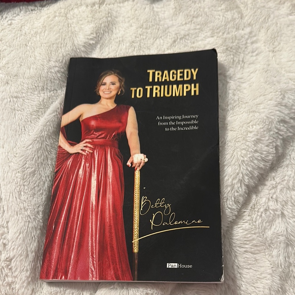 Tragedy to Triumph Book - Betty Palomino